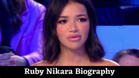 ruby nikara âge|Ruby Nikara